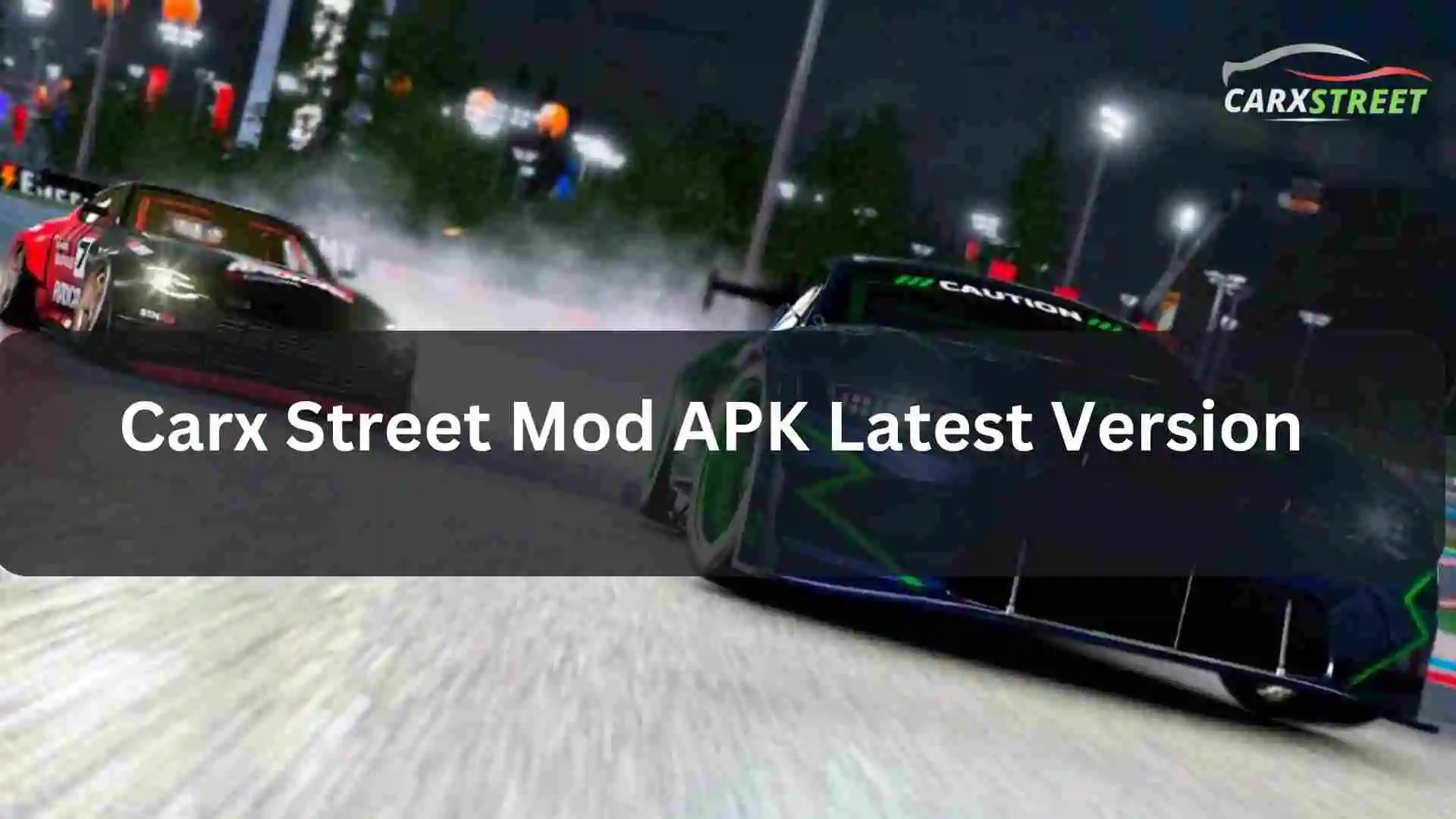 Carx Street Mod Apk Old Version Download ( All Versions)